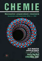 Chemie: Názvosloví organických sloučenin (Pro studenty středních škol) - kniha z kategorie Gymnázia