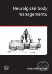 Neuralgické body managementu - Alexander Huňát