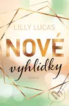 Nové vyhlídky - Lilly Lucas - kniha z kategorie Beletrie