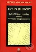Ticho jehličky - Michel Vinogradoff - kniha z kategorie Alternativní medicína