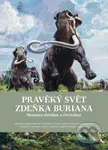 Pravěký svět Zdeňka Buriana - Kniha 2 (Monstra třetihor a čtvrtohor) - kniha z kategorie Encyklopedie