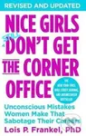 Nice Girls Don't Get the Corner Office (Unconscious Mistakes Women Make That Sabotage Their Careers) - kniha z kategorie Odborné a naučné
