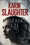 Mozaika lží - Karin Slaughter