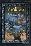 Černá sága - Ludmila Vaňková