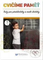Cvičíme paměť - Testy pro předškoláky a malé školáky - kniha z kategorie Mateřská škola a předškoláci