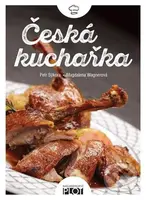 Česká kuchařka - Magdalena Wagnerová, Petr Sýkora - kniha z kategorie Česká kuchyně