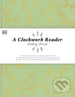 A Clockwork Reader (Reading Journal) - Hannah Azerang