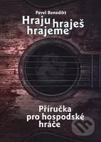 Hraju, hraješ, hrajeme (Příručka pro hospodské hráče) - kniha z kategorie Hudba