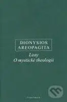 Listy, O mystické theologii - Dionysios Areopagita - kniha z kategorie Křesťanství