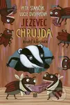 Jezevec Chrujda krotí kůrovce - Petr Stančík, Lucie Dvořáková