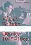 Deníky 1945-1948 - Václav Polívka - kniha z kategorie Historie