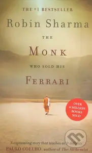 The Monk Who Sold His Ferrari - Robin Sharma - kniha z kategorie Společenská beletrie