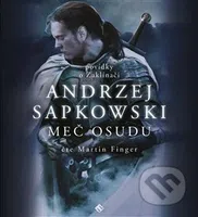 Zaklínač II.: Meč osudu - Andrzej Sapkowski - audiokniha z kategorie Fantasy