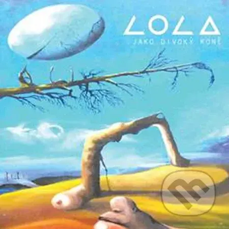 Lola: Jako divoký koně - Lola