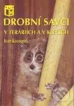 Drobní savci v teráriích a v klecích - Ivan Kocourek - kniha z kategorie Teraristika