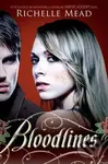 Bloodlines - Richelle Mead