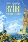Rytíři Čtyřiceti ostrovů - Sergej Lukjaněnko - kniha z kategorie Sci-fi a fantasy