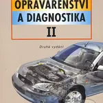 Opravárenství a diagnostika II (Druhé vydání) - Josef Pošta a kol. - kniha z kategorie Přírodní vědy a technika
