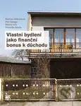 Vlastní bydlení jako finanční bonus k důchodu - Martina Aresta, Martin Lux, Martina Mikeszová, Petr Sunega - kniha z kategorie Sociologie