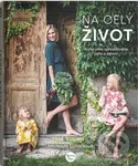 Na celý život (Kniha plná opravdového jídla a zdraví) - kniha z kategorie Zdraví a životní styl