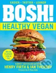Bosh! The Healthy Vegan Diet - Henry Firth - kniha z kategorie Kuchařky