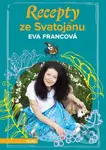 Recepty ze Svatojánu (BOX) - Eva Francová