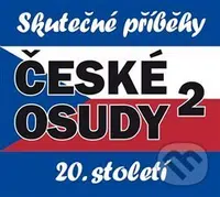 České osudy 20. století 2 - audiokniha z kategorie Historie