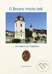 O Brezne trochu inak - Danuša Ďurčíková