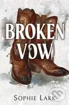 Broken Vow - Sophie Lark,Broken Vow - Sophie Lark