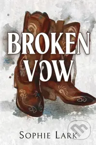 Broken Vow - Sophie Lark - kniha z kategorie Romantická