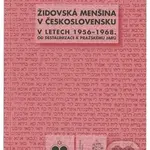 Židovská menšina v Československu v letech 1956 - 1968 - kniha z kategorie Historie