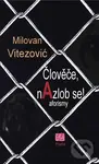 Člověče, nAzlob se! (Aforizmy) - Milovan Vitezović