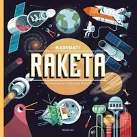 Nasedat! Raketa - Pavla Hanáčková, Diarmuid Ó Catháin (ilustrátor) - kniha z kategorie Encyklopedie