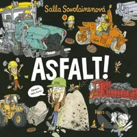 Asfalt! - Salla Savolainen - kniha z kategorie Naučné knihy