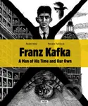 Franz Kafka - A Man of His Time and Our Own - Renáta Fučíková, Radek Malý - kniha z kategorie Životopisy