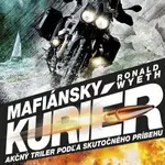Mafiánsky kuriér - Ronald Wyeth - kniha z kategorie Detektivky, thrillery a horory