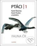 Ptáci 1 - Karel Šťastný, Karel Hudec - kniha z kategorie Chov zvířat