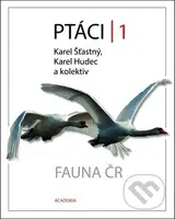 Ptáci 1 - Karel Šťastný, Karel Hudec - kniha z kategorie Chov zvířat