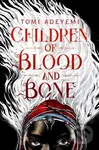 Children of Blood and Bone - Tomi Adeyemi - kniha z kategorie Beletrie pro děti
