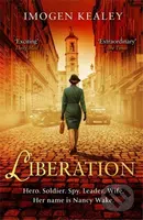 Liberation (Inspired by the incredible true story of World War II's greatest heroine Nancy Wake) - kniha z kategorie Společenská beletrie