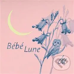 Ód: Bébé lune - Ód,Ód: Bébé lune - Ód