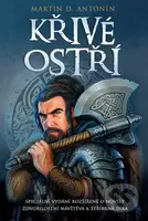 Křivé ostří - Martin D. Antonín - kniha z kategorie Fantasy