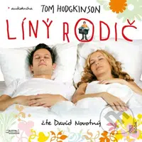 Líný rodič - Tom Hodgkinson - audiokniha z kategorie Beletrie