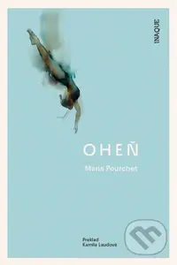 Oheň - Maria Pourchet - kniha z kategorie Společenská beletrie