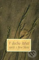 V duchu štěstí - Mniši z New Skete - kniha z kategorie Životopisy