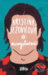 Nevyslovené - Kristína Ježovičová