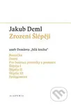 Zrození Šlépějí (aneb Demlova bílá kniha) - Jakub Deml