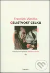 Celistvost celku (O kompoziční poetice českého dramatu) - kniha z kategorie Literární věda