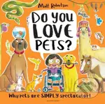 Do You Love Pets? (Why pets are SIMPLY spectacular!) - kniha z kategorie Naučné knihy