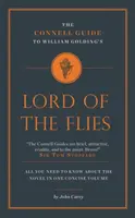 The Connell Guide to William Golding's Lord of the Flies - John Carey